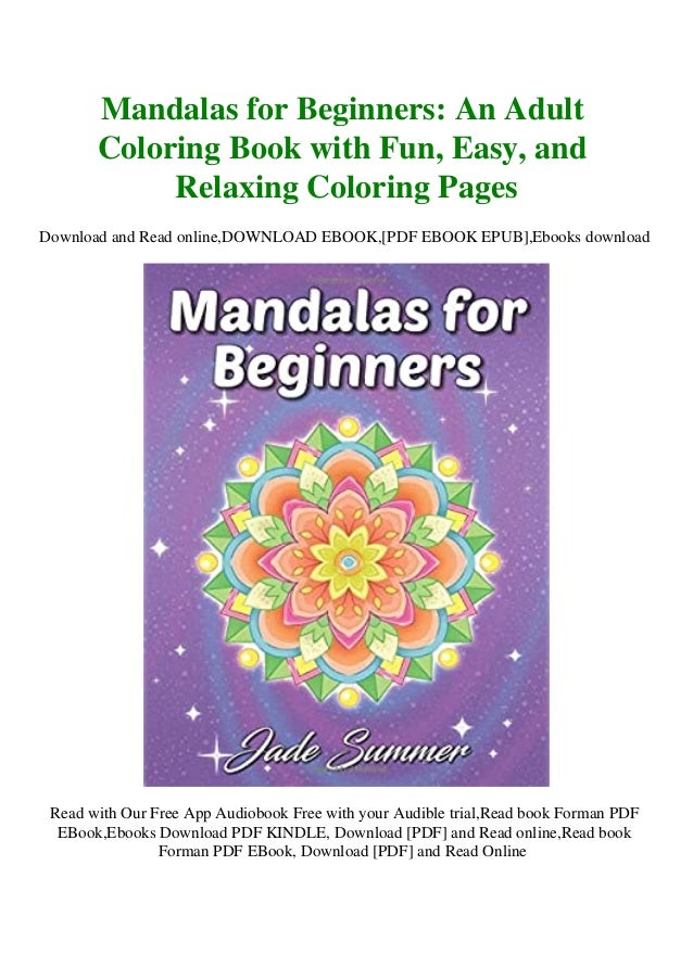 Download Read Pdf Mandalas For Beginners An Adult Coloring Book With Fun E