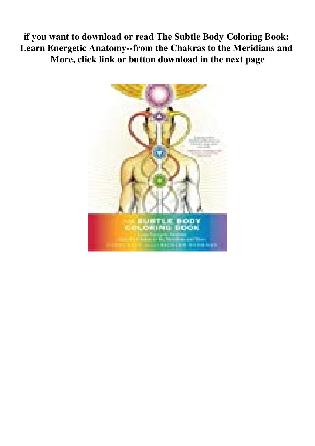 (READPDF!) The Subtle Body Coloring Book Learn Energetic Anatomyfrom