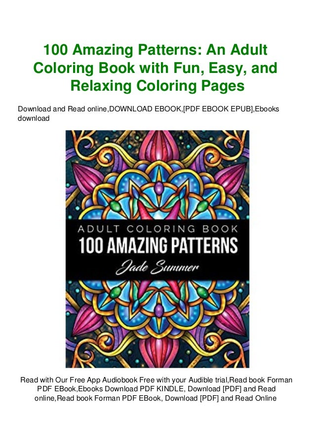 Download Read 100 Amazing Patterns An Adult Coloring Book With Fun Easy A