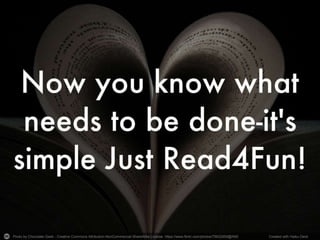 Photo by Chocolate Geek - Creative Commons Attribution-NonCommercial-ShareAlike License https://www.flickr.com/photos/75632859@N00 Created with Haiku Deck
 