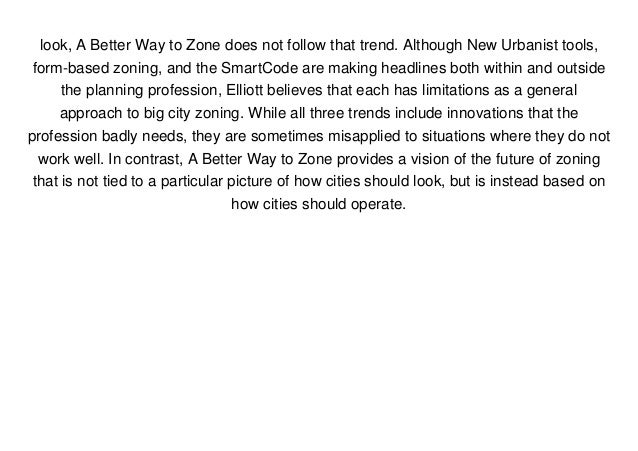 Read A Better Way To Zone Ten Principles To Create More Livable Citi