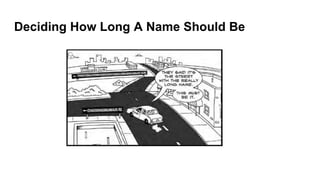 Deciding How Long A Name Should Be