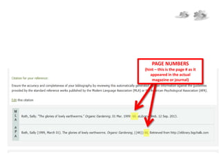PAGE NUMBERS
(hint – this is the page # as it
appeared in the actual
magazine or journal)
 
