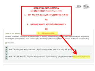 RETRIEVAL INFORMATION
(pick ONLY the ONE that applies to your article)
1. DOI - http://dx.doi.org/10.1037/0002-9432.76.4.482
OR
2. DATABASE NAME + ACCESSION/DOCUMENT #
OR
3. URL to the .COM
 