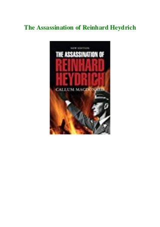 The Assassination of Reinhard Heydrich
 