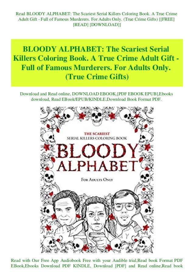 Download Read Bloody Alphabet The Scariest Serial Killers Coloring Book A Tru