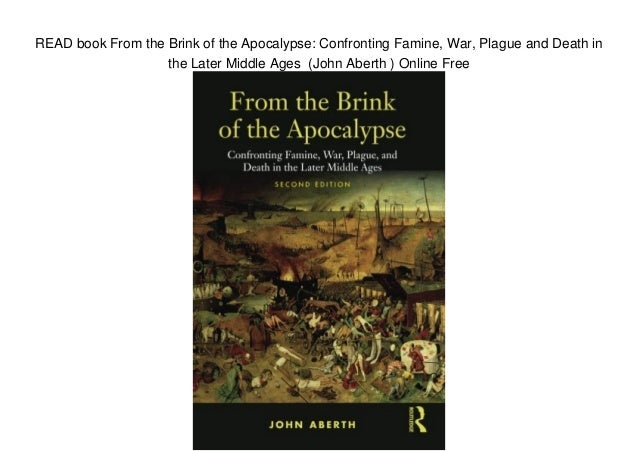 Able Archer 1983 The Brink Of Apocalypse READ book From the Brink of the Apocalypse: Confronting Famine, War