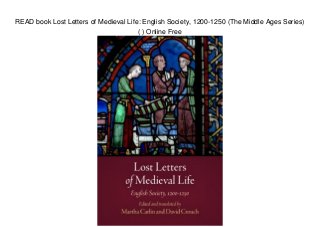 READ book Lost Letters of Medieval Life: English Society, 1200-1250 (The Middle Ages Series)
( ) Online Free
 