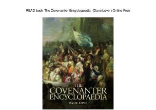 READ book The Covenanter Encyclopaedia (Dane Love ) Online Free
 