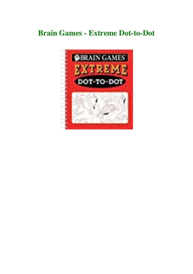 Read Brain Games Extreme Dot To Dot Pdf Ebook Epub Read Brain Games Extreme Dot To Dot Pdf Ebook Epub