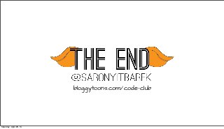 bloggytoons.com/code-club
Saturday, April 26, 14
 