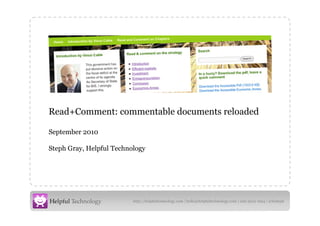 Read+Comment: commentable documents reloaded September 2010 Steph Gray, Helpful Technology 