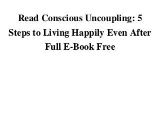 Read Conscious Uncoupling: 5
Steps to Living Happily Even After
Full E-Book FreeDownload Read Conscious Uncoupling: 5 Steps to Living Happily Even After Full E-Book Free Full OnlineDownload Read Conscious Uncoupling: 5 Steps to Living Happily Even After Full E-Book Free Kindle FreeRead Read Conscious Uncoupling: 5 Steps to Living Happily Even After Full E-Book Free Android OnlineRead Read Conscious Uncoupling: 5 Steps to Living Happily Even After Full E-Book Free Full Ebook FreeDonwload Read Conscious Uncoupling: 5 Steps to Living Happily Even After Full E-Book Free PDF OnlineRead Read Conscious Uncoupling: 5 Steps to Living Happily Even After Full E-Book Free E-books OnlineRead Read Conscious Uncoupling: 5 Steps to Living Happily Even After Full E-Book Free ebook OnlineDonwload Read Conscious Uncoupling: 5 Steps to Living Happily Even After Full E-Book Free scribd FreeDonwload Read Conscious Uncoupling: 5 Steps to Living Happily Even After Full E-Book Free Audiobook FreeListen Read Conscious Uncoupling: 5 Steps to Living Happily Even After Full E-Book Free Audible Online
 