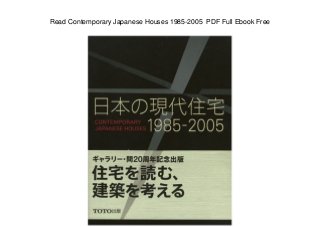 Read Contemporary Japanese Houses 1985-2005 PDF Full Ebook Free
 