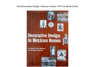 Read Decorative Design in Mexican Homes PDF Full Ebook Online
 