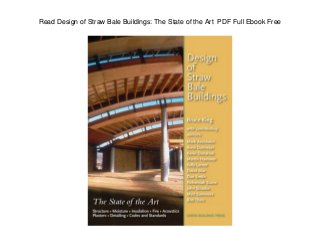 Read Design of Straw Bale Buildings: The State of the Art PDF Full Ebook Free
 