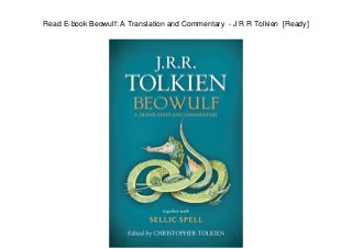 Read E-book Beowulf: A Translation and Commentary - J R R Tolkien [Ready]
 