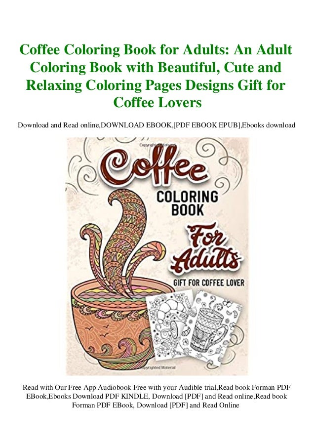 Download Read Ebook Coffee Coloring Book For Adults An Adult Coloring Book W