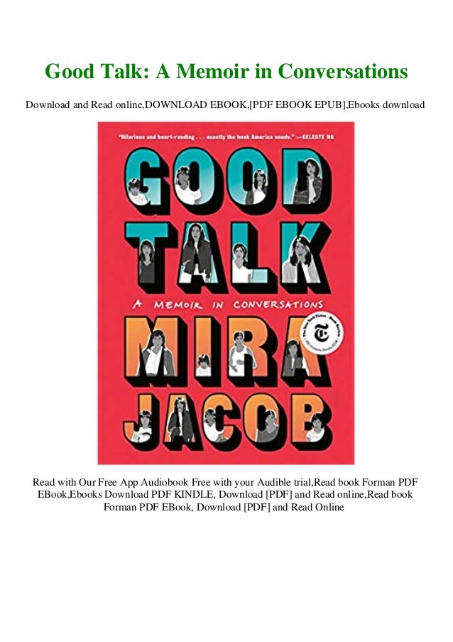 Read Ebook Good Talk A Memoir In Conversations Read Online