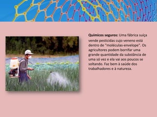 Industria e construçãoTelas planasPneusArtigos desportivosIndústria automotoraArtigos de segurança, tecidos (entre outros)Antenas de transmissãoEmissores de raio-xOs progressos no domínio da ciência dos materiais decorrentes da utilização de nanotecnologias são de grande alcance e espera-se que tenham repercussões em virtualmente todos os sectores.