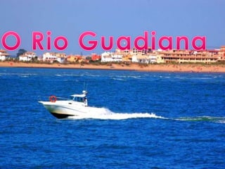 O Rio Guadiana 