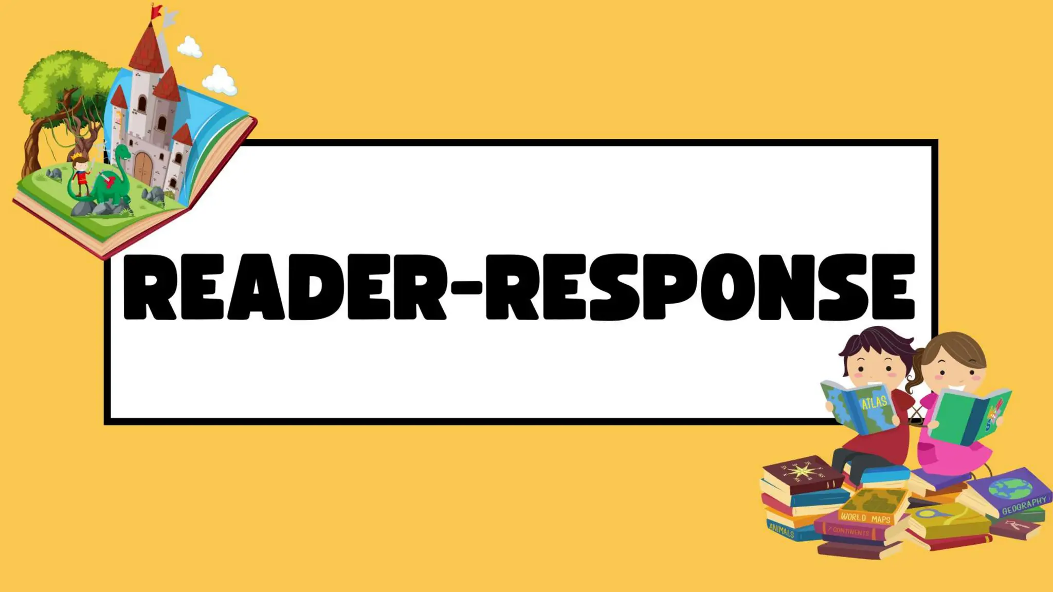 READER-RESPONSE APPROACH POWERPOINT GR10
