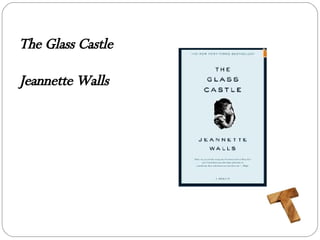 The Glass Castle Jeannette Walls 