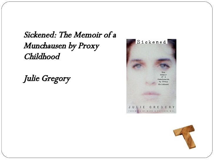 julie gregory munchausen by proxy julie gregory munchausen by proxy