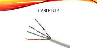 CABLE UTP
 