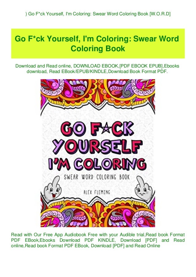 READ) Go Fck Yourself I'm Coloring Swear Word Coloring Book [W.O.R.… READ) Go Fck Yourself I'm Coloring Swear Word Coloring Book [W.O.R.…