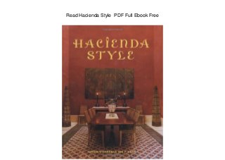 Read Hacienda Style PDF Full Ebook Free
 