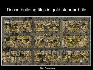Dense building tiles in gold standard tile
San Francisco
 