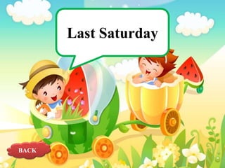 Last Saturday

BACK

 
