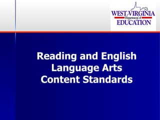 Reading and English Language Arts Content Standards 