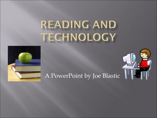 A PowerPoint by Joe Blastic 