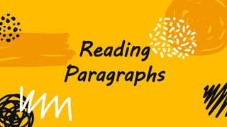Reading
Paragraphs
 