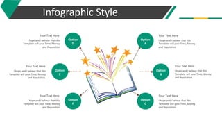 Infographic Style
I hope and I believe that this
Template will your Time, Money
and Reputation.
Your Text Here
Option
F
Option
E
Option
D
I hope and I believe that this
Template will your Time, Money
and Reputation
Your Text Here
I hope and I believe that this
Template will your Time, Money
and Reputation
Your Text Here
Option
A
Option
B
Option
C
I hope and I believe that this
Template will your Time, Money
and Reputation
Your Text Here
I hope and I believe that this
Template will your Time, Money
and Reputation.
Your Text Here
I hope and I believe that this
Template will your Time, Money
and Reputation
Your Text Here
 