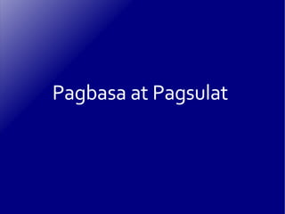 Pagbasa at Pagsulat 