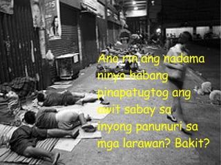 Ano rin ang nadama ninyo habang pinapatugtog ang awit sabay sa inyong panunuri sa mga larawan? Bakit? 