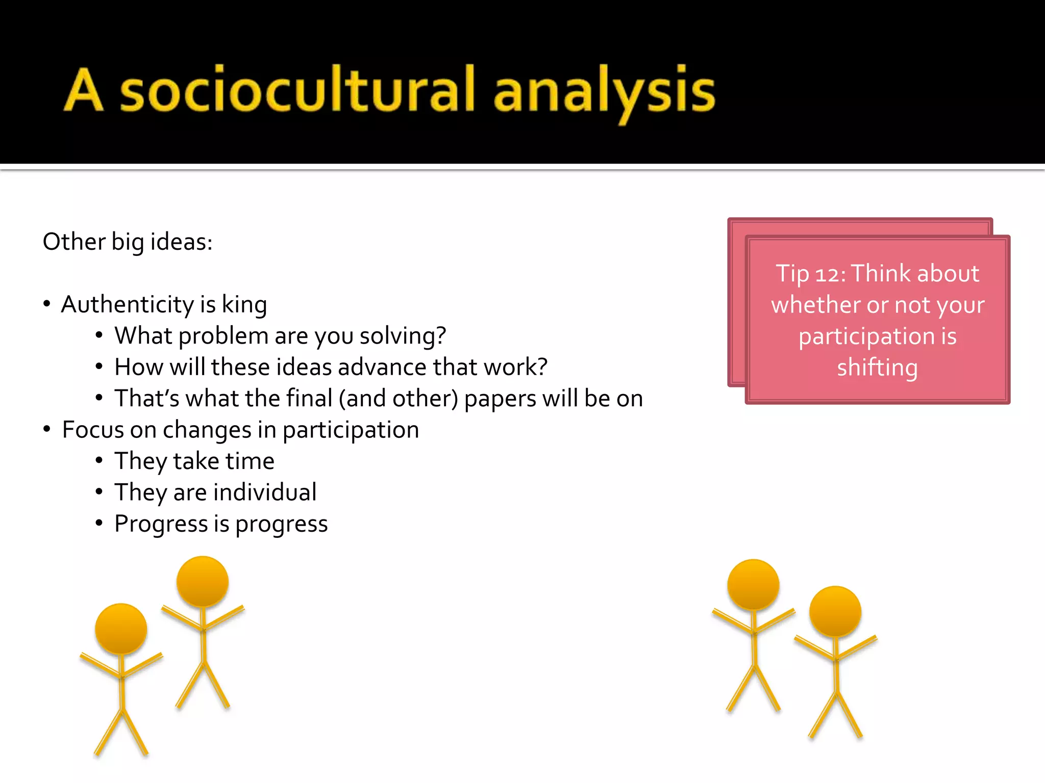 A Cognitive Analysis ContinuedSome other key ideas:The task isn’t just recall