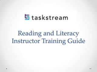 Reading and Literacy
Instructor Training Guide
1
 