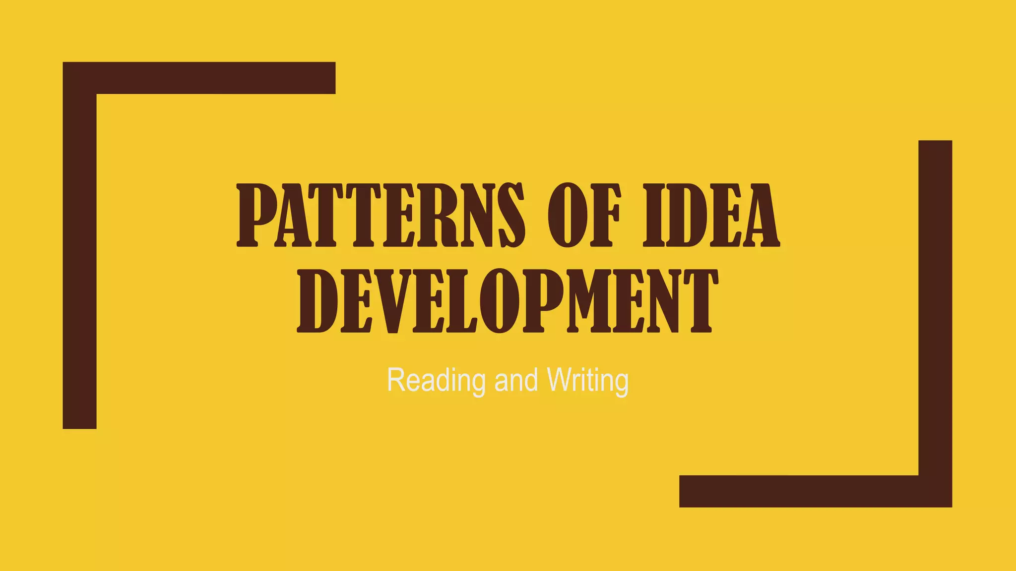 Reading and Writing Patterns of Idea Development PPT