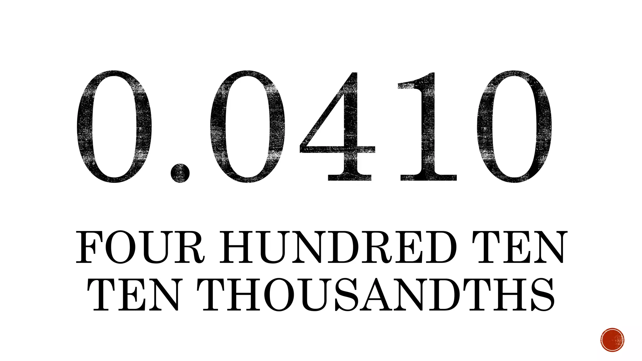 FOUR HUNDRED TEN
TEN THOUSANDTHS