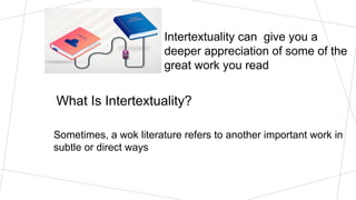 Direct Intertextuality Understanding Context, Intertextuality, and Hypertext in Literature | PPTX