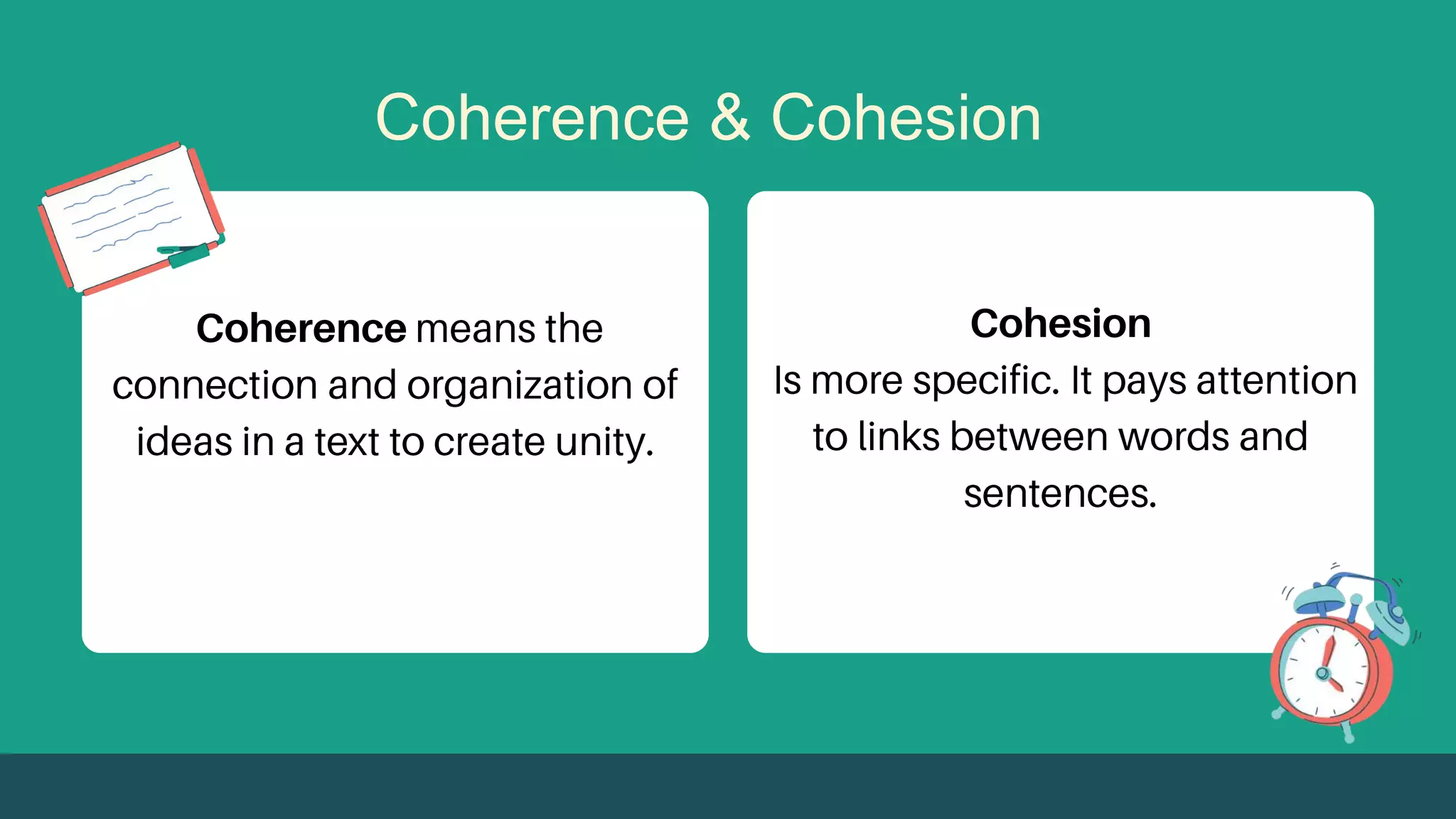 Coherence & Cohesion
Coherence Cohesion