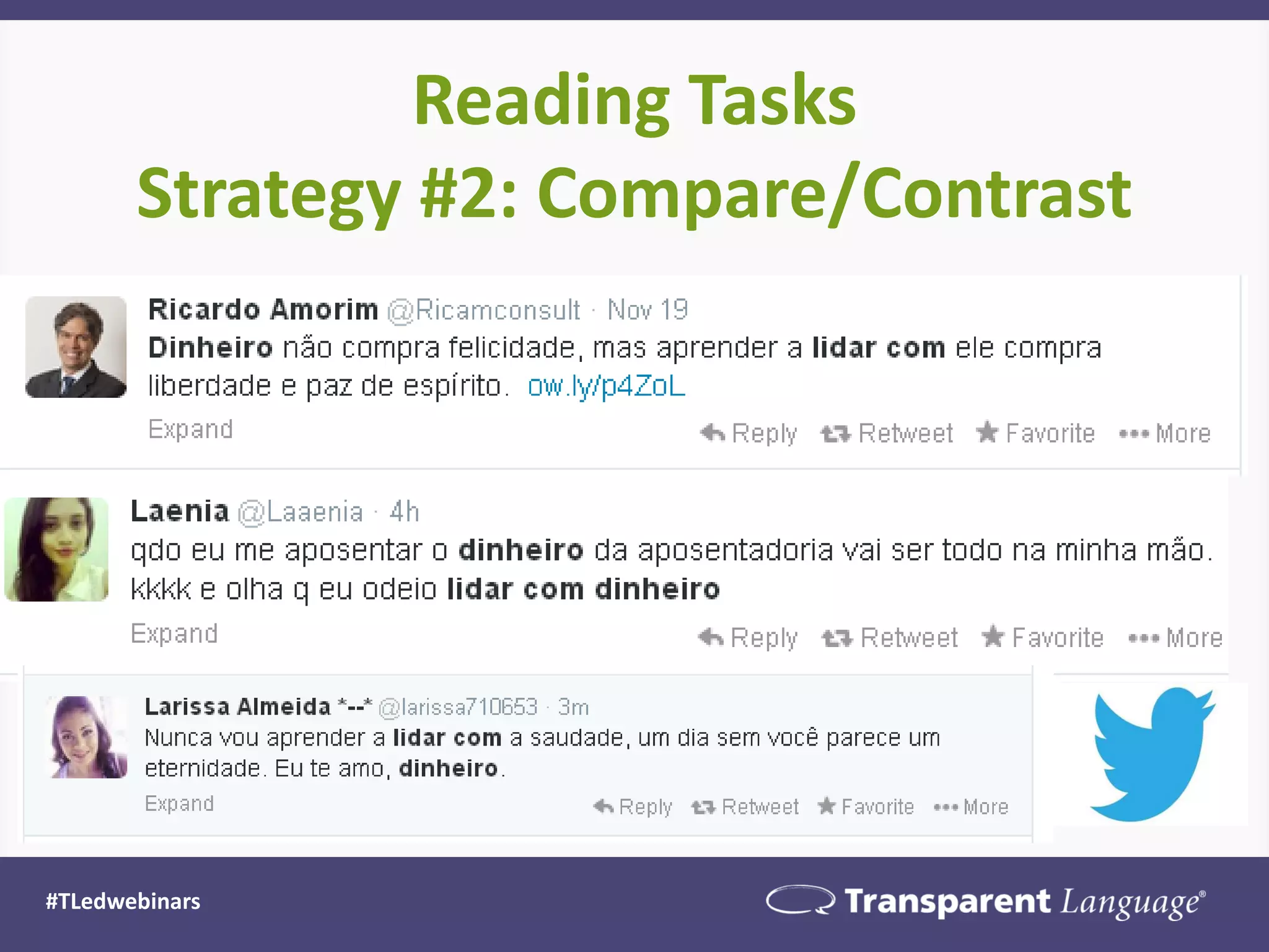 Reading Tasks
Strategy #2: Compare/Contrast
#TLedwebinars
 