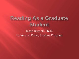 Jason Russell, Ph.D.
Labor and Policy Studies Program
 