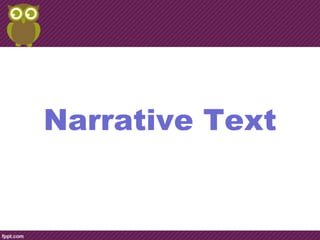 Narrative Text
 