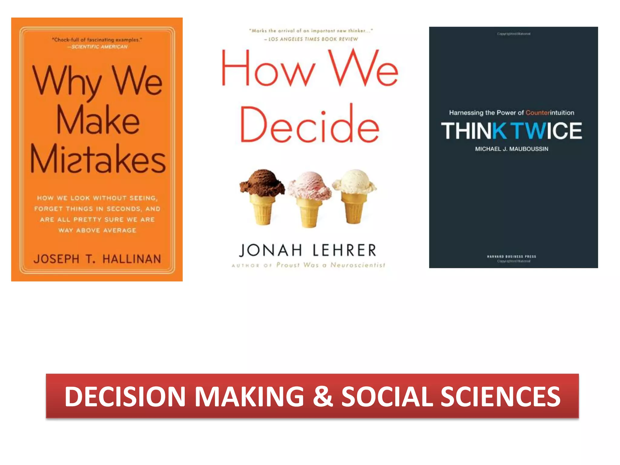DECISION MAKING & SOCIAL SCIENCES
 