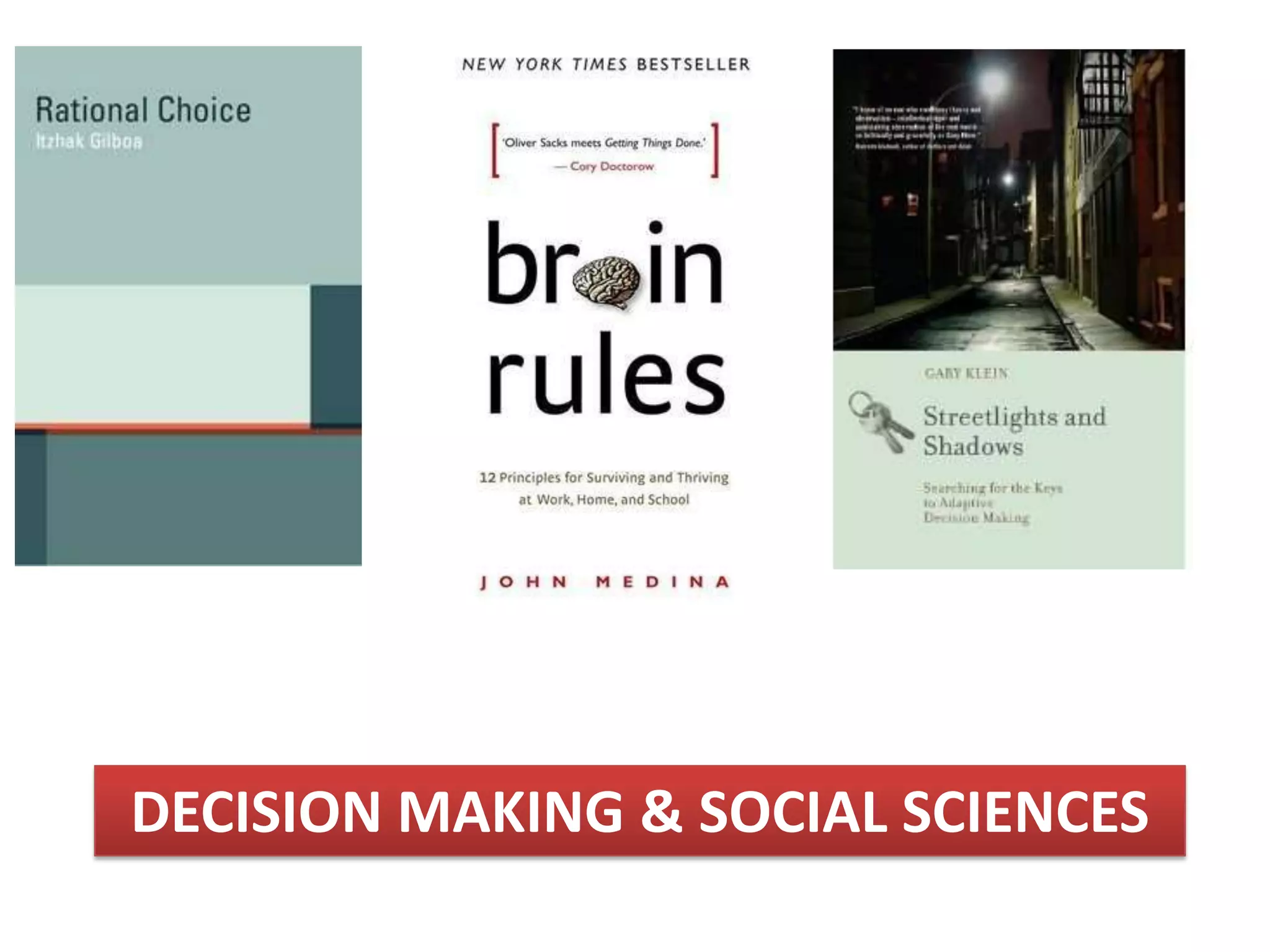 DECISION MAKING & SOCIAL SCIENCES
 